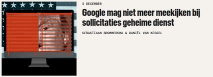 "Google mag niet meer meekijken bij sollicitaties geheime dienst" avec une infographie qui montre un demi Trump faisant le big brother sur un écran